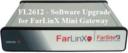 F-FL2612 POS Software upgrade to the FarLinX Mini Gateway